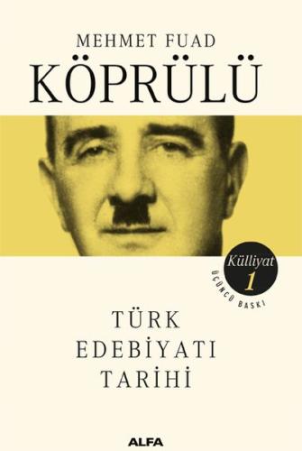 Mehmet Fuad Köprülü Külliyatı 1 - Türk Edebiyatı Tarihi