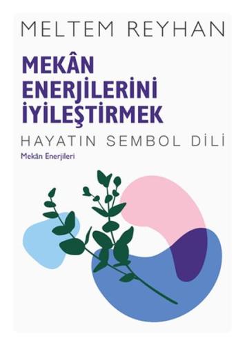 Mekan Enerjilerini İyileştirmek