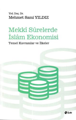 Mekki Surelerde İslam Ekonomisi