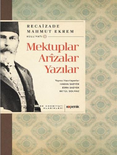 Mektuplar, Arîzalar, Yazılar