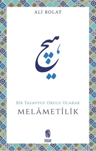 Melametilik / Bir Tasavvuf Okulu Olarak