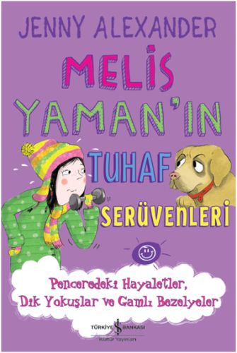 Melis Yaman'ın Tuhaf Serüvenleri - Penceredeki Hayaletler, Dik Yokuşla