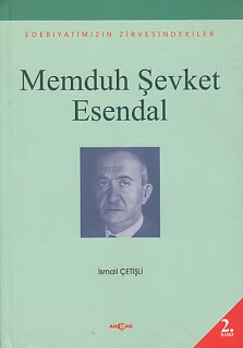 Memduh Şevket Esendal Edebiyatımızın Zirvesindekiler