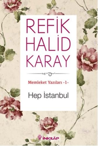 Memleket Yazıları 01 - Hep İstanbul