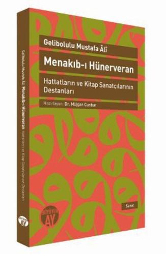 Menakıb-ı Hünerveran Hattatların ve Kitap Sanatçılarının Destanları&am