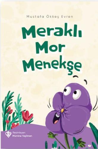 Meraklı Mor Menekşe