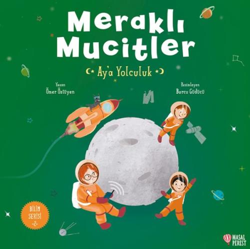 Meraklı Mucitler Ay’a Yolculuk