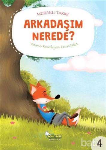 Meraklı Takım Serisi Arkadaşım Nerede