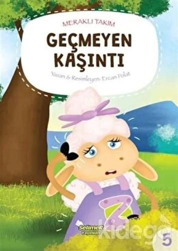 Meraklı Takım Serisi Geçmeyen Kaşıntı