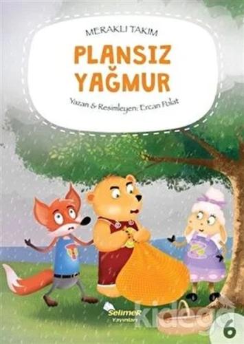 Meraklı Takım Serisi Plansız Yağmur