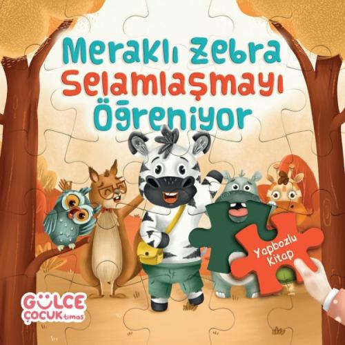 Meraklı Zebra Selamlaşmayı Öğreniyor / Yapbozlu Kitap 2