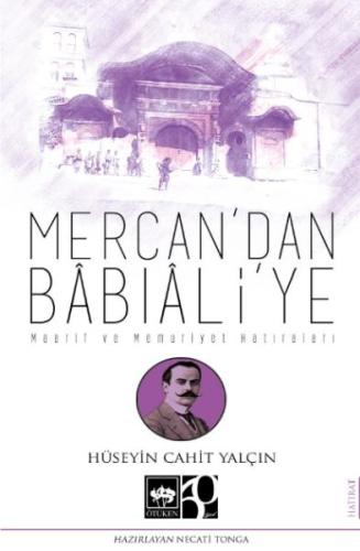 Mercan'dan Bâbıâli'ye