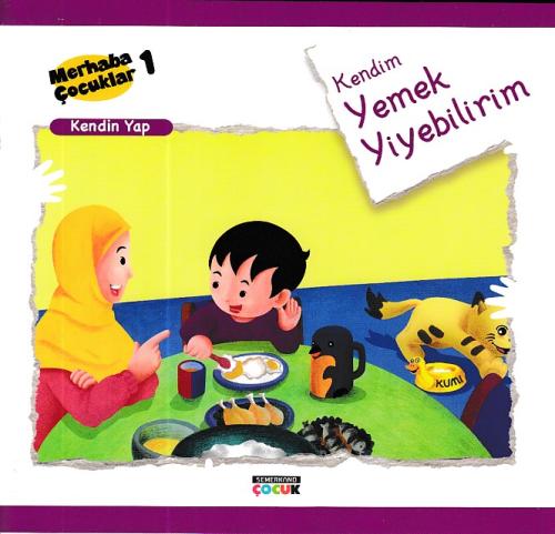 Merhaba Çocuklar 1 - Kendin Yap; Kendim Yemek Yiyebilirim