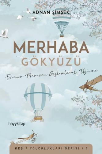 Merhaba Gökyüzü - Evrenin Manasını Gözlemlemek Üzerine