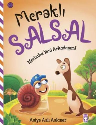 Merhaba Yeni Arkadaşım - Meraklı Salsal 9