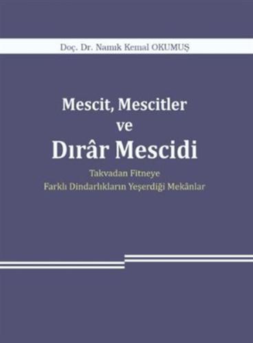 Mescit, Mescitler ve Dırar Mescidi