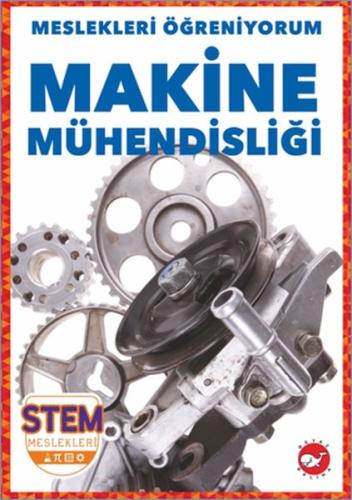 Meslekleri Öğreniyorum - Makine Mühendisliği