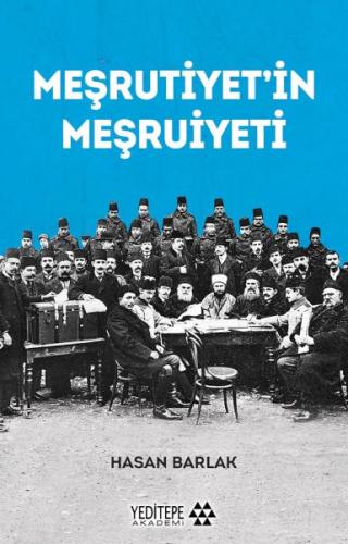 Meşrutiyet’in Meşrutiyeti