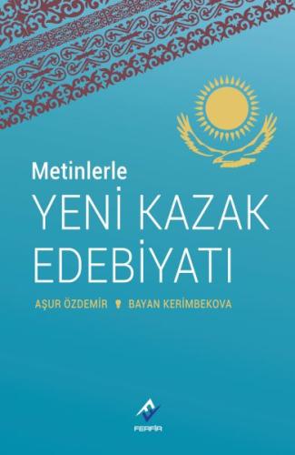 Metinlerle Yeni Kazak Edebiyatı