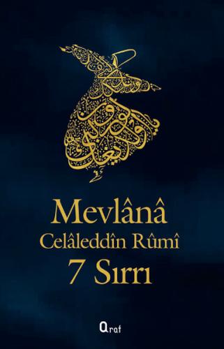 Mevlana Celaleddin Rumi'nin 7 Sırrı