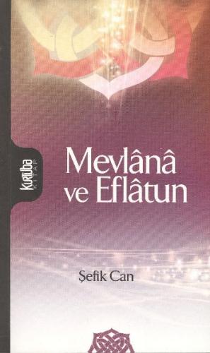 Mevlana ve Eflatun