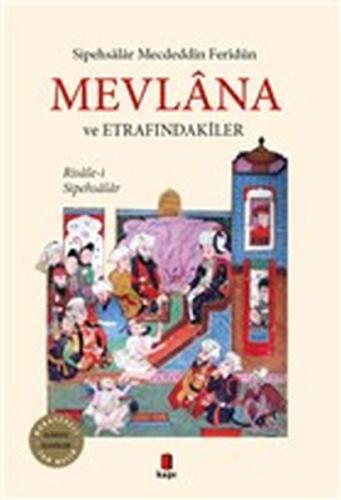 Mevlana ve Etrafındakiler - Risale-i Sipehsalar