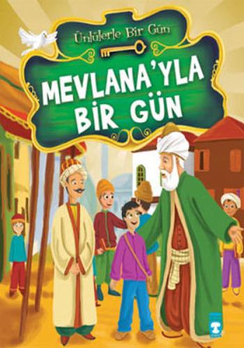 Mevlana’yla Bir Gün