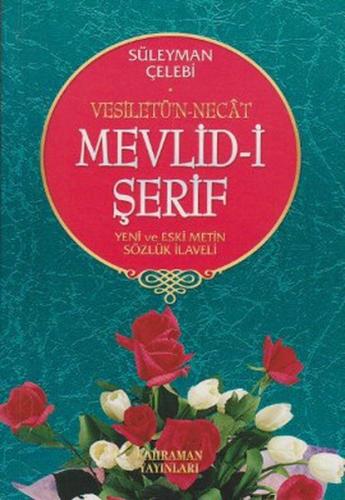 Mevlid-i Şerif/Vesiletü'n-Necat/Yeni ve Eski Metin Sözlük İlaveli