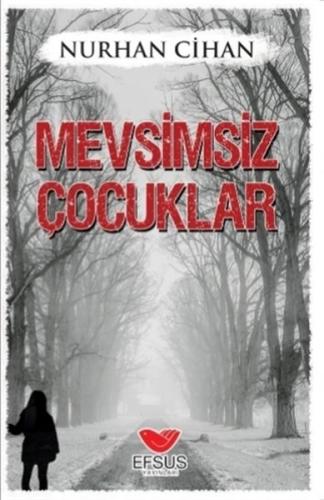 Mevsimsiz Çocuklar