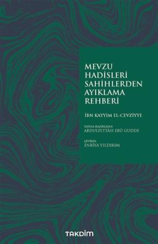 Mevzu Hadisleri Sahihlerden Ayıklama Rehberi