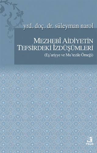 Mezhebi Aidiyetin Tefsirdeki İzdüşümleri