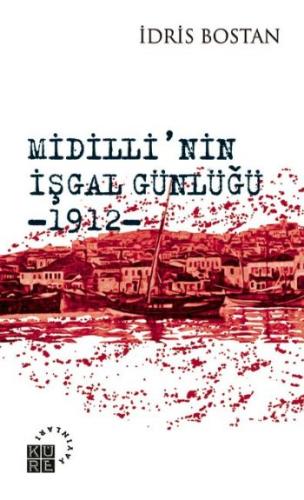 Midilli'nin İşgal Günlüğü 1912