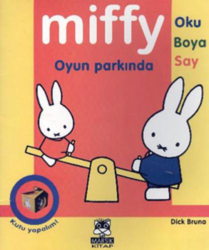 Miffy / Oyun Parkında (Oku-Boya-Say)