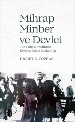 Mihrap, Minber ve Devlet