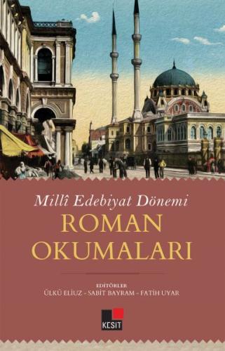 Milli Edebiyat Dönemi - Roman Okumaları