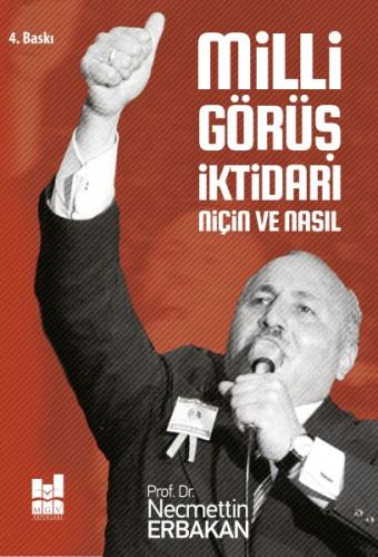 Milli Görüş İktidarı: Niçin ve Nasıl