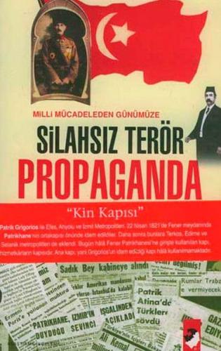 Milli Mücadeleden Günümüze Silahsız Terör Propaganda