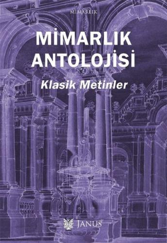 Mimarlık Antolojisi - Klasik Metinler