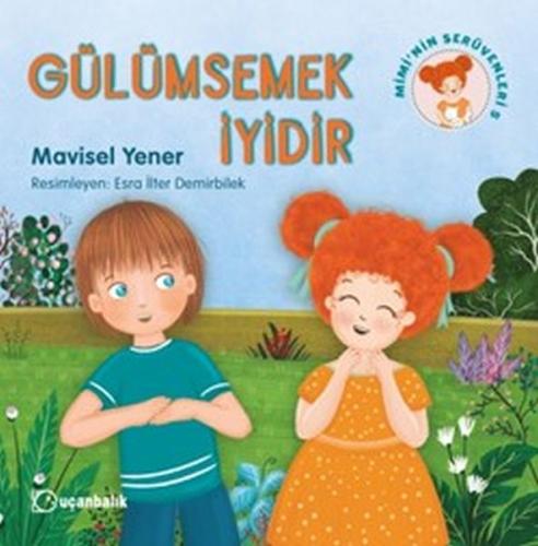 Mimi'nin Serüvenleri 5 - Gülümsemek İyidir