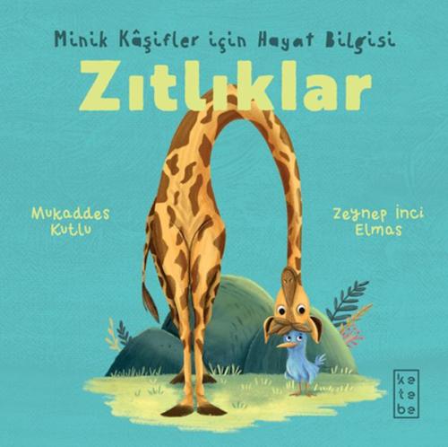 Minik Kâşifler için Hayat Bilgisi - Zıtlıklar