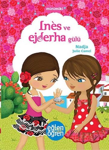 Minimiki 5 - Ines ve Ejderha Gülü