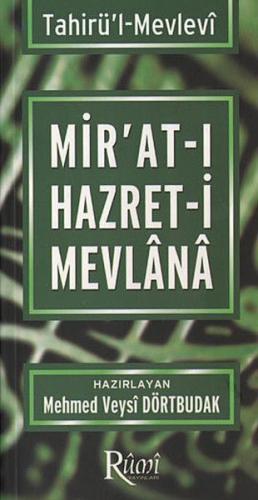 Mirat-ı Hazret-i Mevlana - Tahirül-Mevlevi