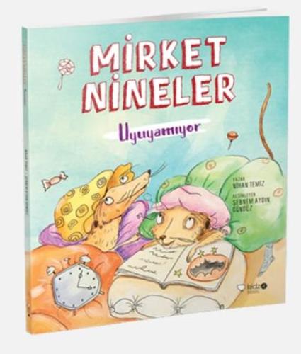 Mirket Nineler Uyuyamıyor