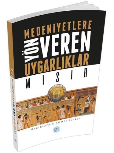 Mısır : Medeniyete Yön Veren Uygarlıklar