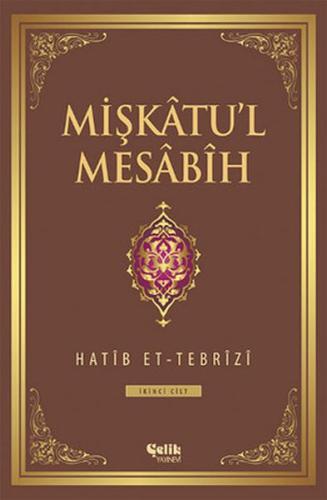 Mişkatu'l Mesabih 2. Cilt