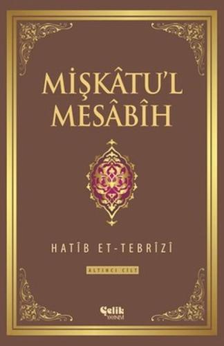 Mişkatu'l Mesabih 6. Cilt