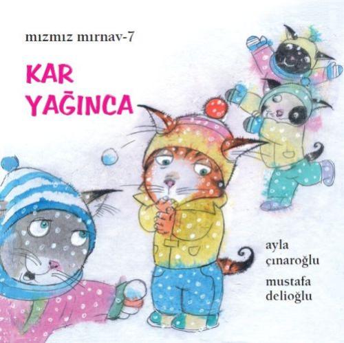 Mızmız Mırnav 7: Kar Yağınca