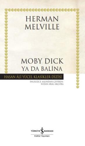 Moby Dick ya da Balina - Hasan Ali Yücel Klasikleri (Ciltli)