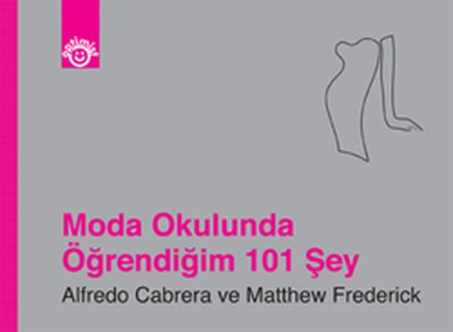 Moda Okulunda Öğrendiğim 101 Şey