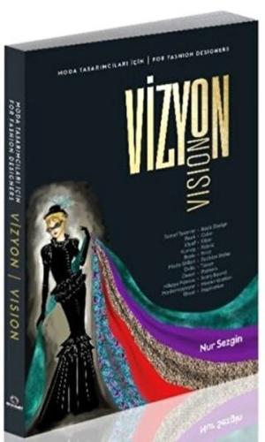 Moda Tasarımcıları İçin Vizyon - For Fashion Designers Vision